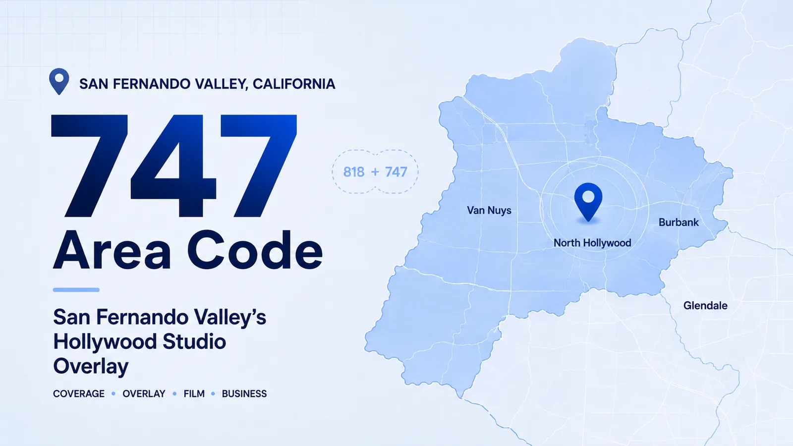 747 area code map of the San Fernando Valley showing Burbank, Glendale, North Hollywood, Van Nuys, and Encino overlaying area code 818