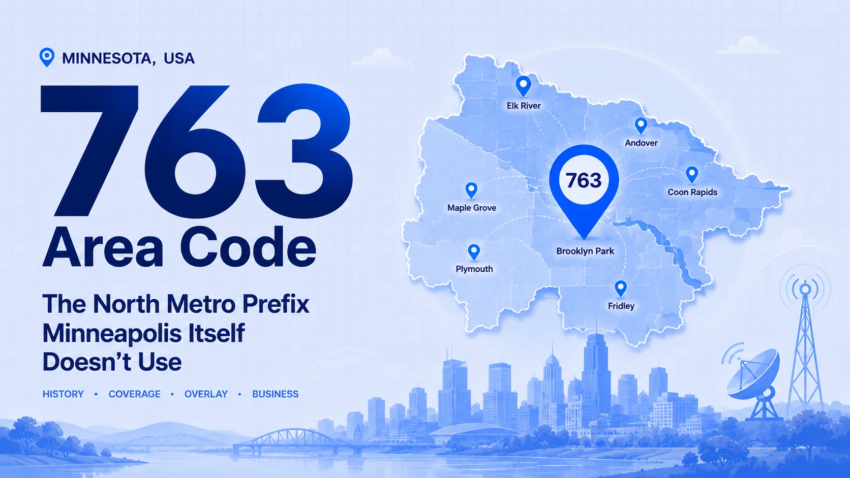 763 Area Code: The North Metro Prefix Minneapolis Itself Doesn't Use — map of the north Twin Cities metro showing Elk River, Andover, Maple Grove, Coon Rapids, Plymouth, Fridley, and Brooklyn Park