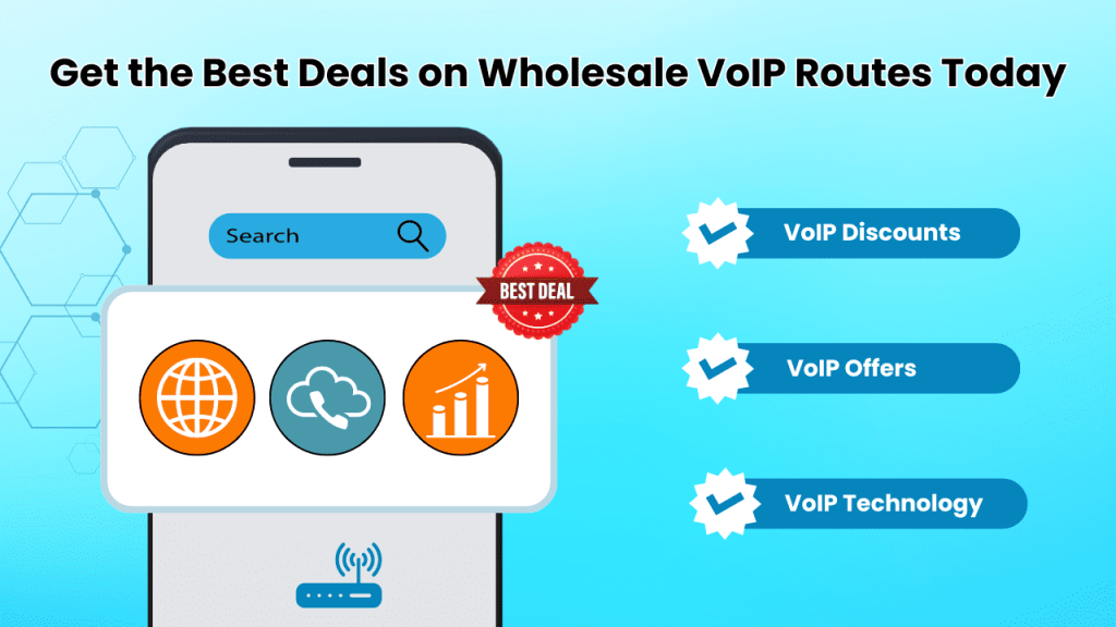 Get the Best Deals on Wholesale VoIP Routes Today