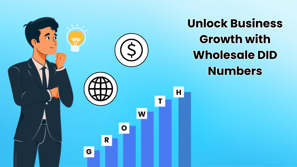 Unlock Business Growth with Wholesale DID Numbers