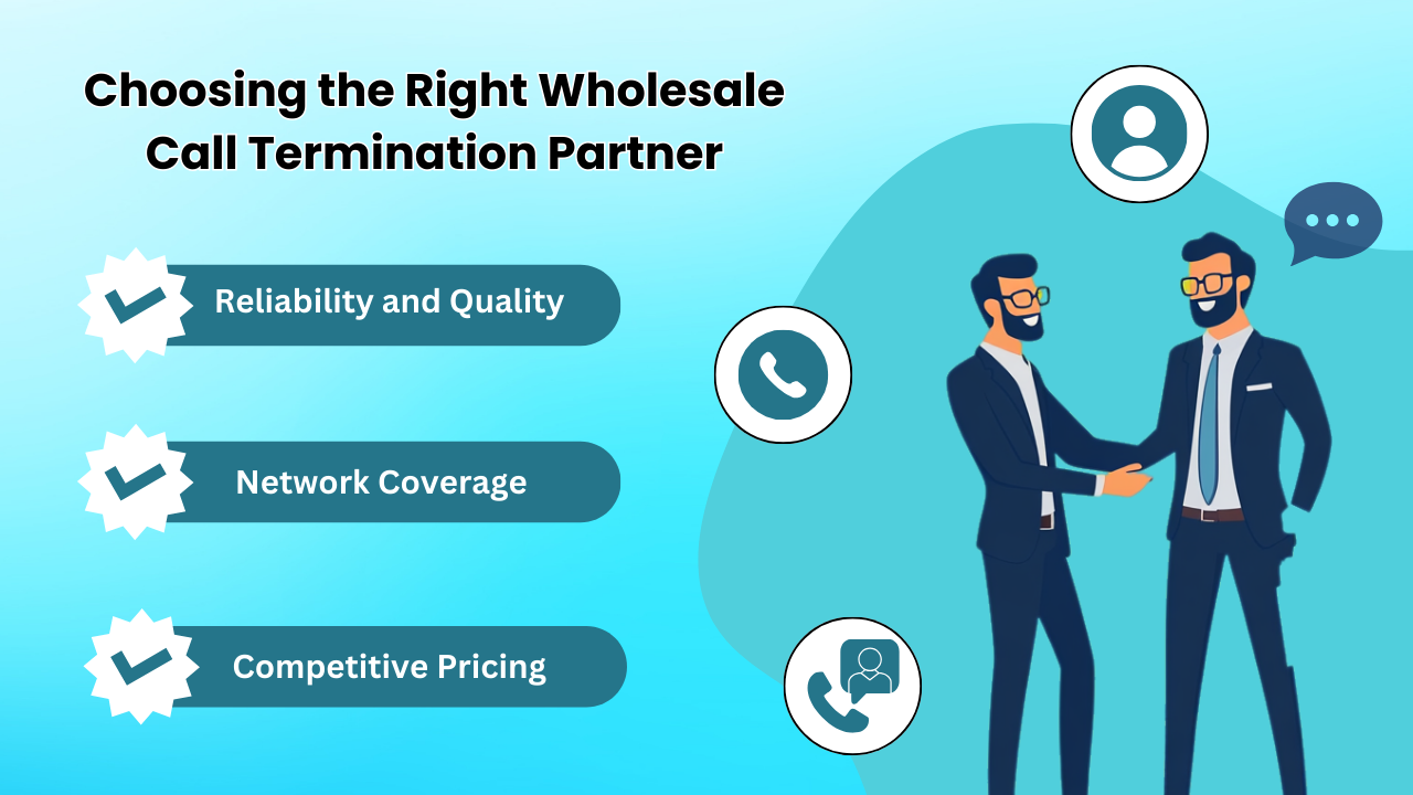 Choosing the Right Wholesale Call Termination Partner