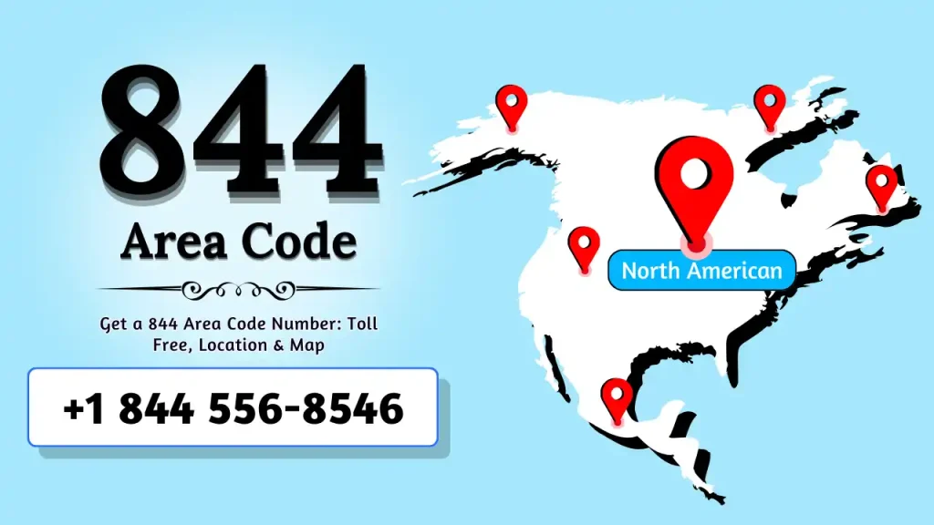 Get a 844 Area Code Number_ Toll Free, Location & Map