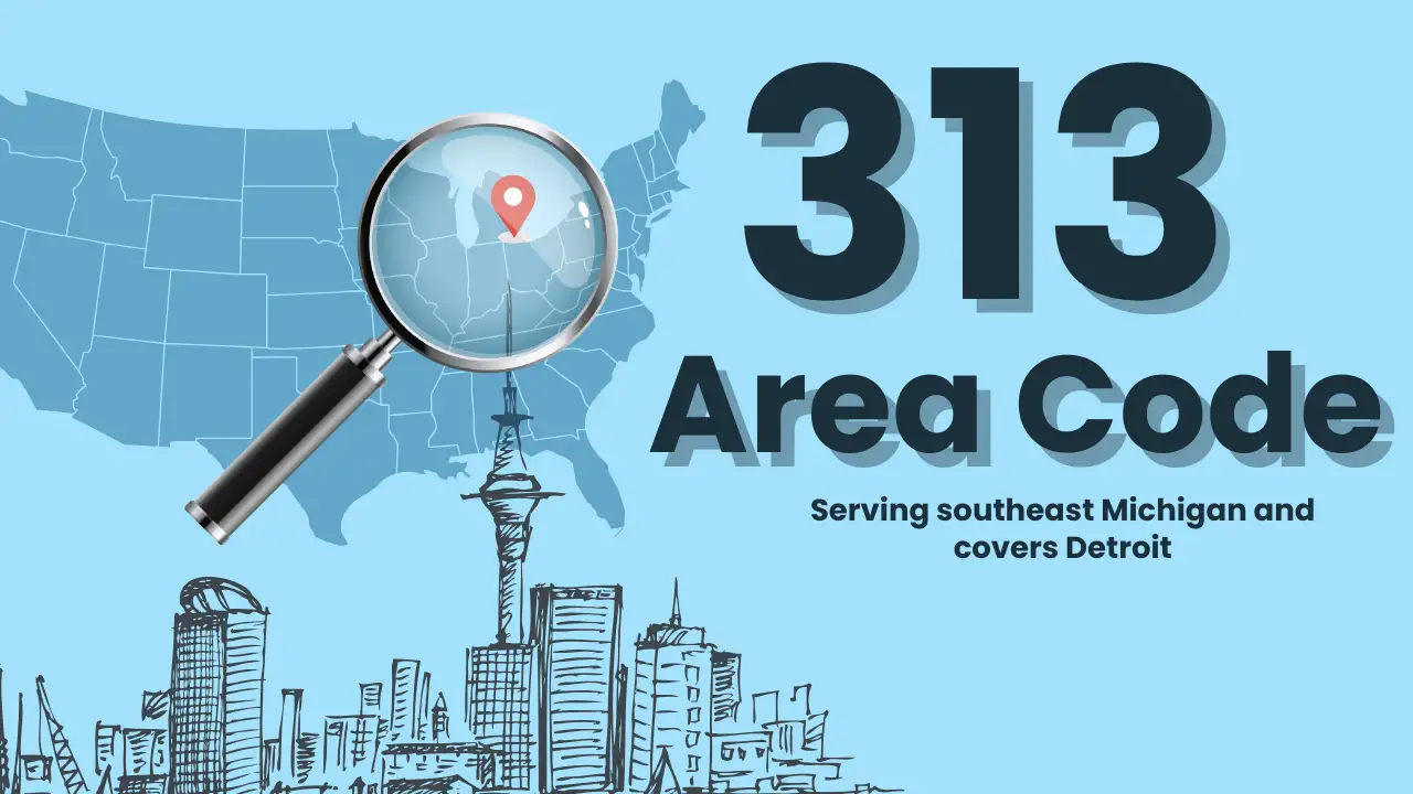 Spam Calls From 313 Area Code 313 Area Code Phone Number: Coverage, Features, and How to Get One