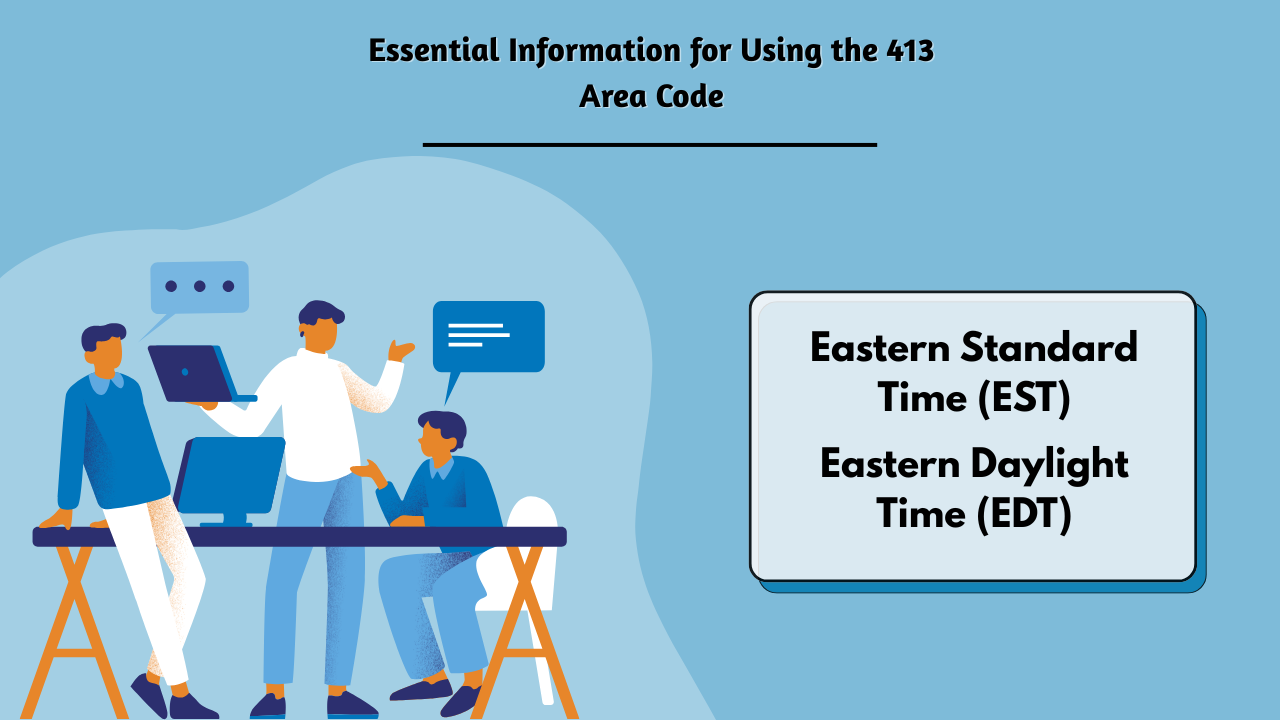 Essential Information for Using the 413 Area Code