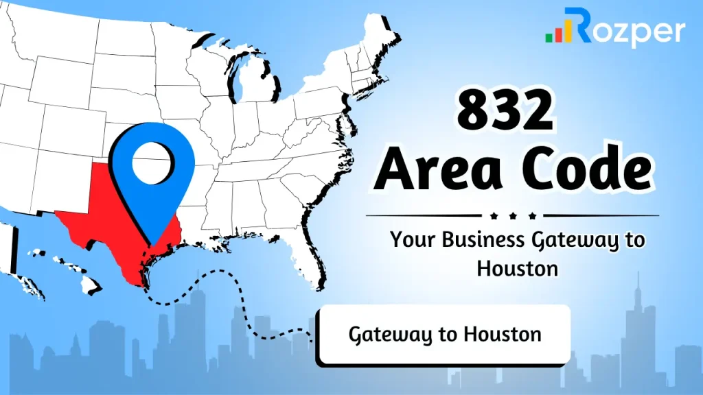 832 Area Code_ Your Business Gateway to Houston